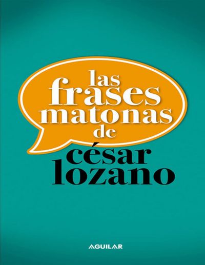 Las frases matonas de César Lozano.jpg